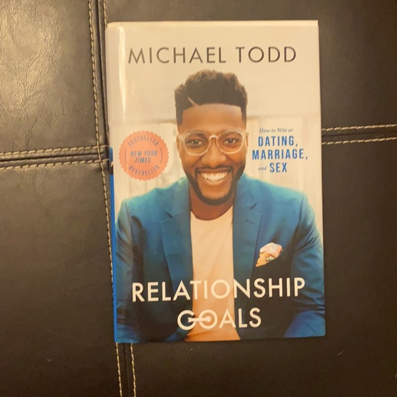 “Relationship Goals”, by: Michael Todd